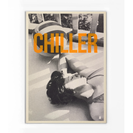 Affiche "chiller" - L
